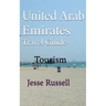 United Arab Emirates Travel Guide: Tourism