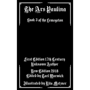The Ars Paulina: Book 3 Of the Lemegeton
