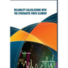 Reliability Calculations with the Stochastic Finite Element