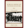 Korean American Pioneer Aviators: The Willows Airmen