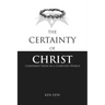 The Certainty of Christ: Confident Faith in a Confused World
