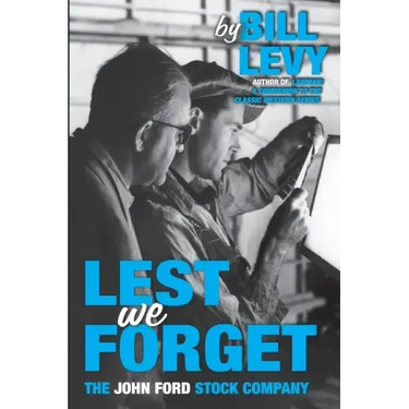 Lest We Forget: The John Ford Stock Company