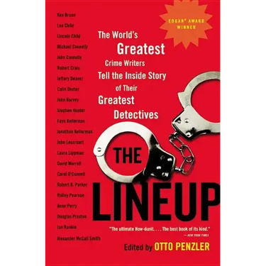 The Lineup: The World's Greatest Crime Writers Tell the Inside Story of Their Greatest Detectives