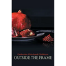 Outside the Frame