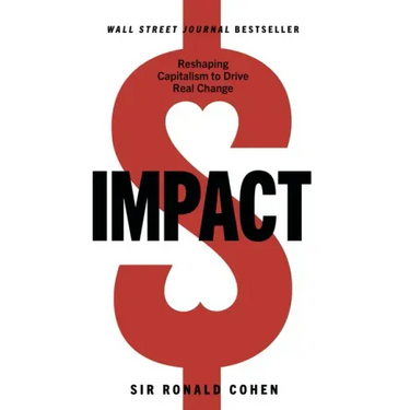 Impact: Reshaping Capitalism to Drive Real Change