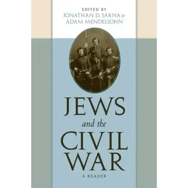 Jews and the Civil War: A Reader