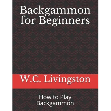 Backgammon for Beginners: How to Play Backgammon