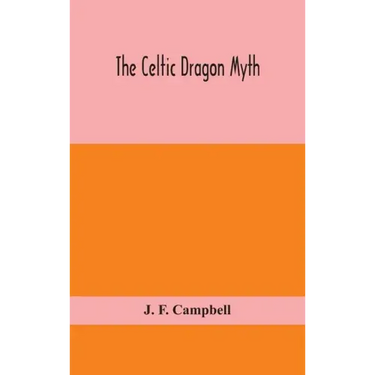 The Celtic dragon myth