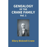 Genealogy Of The Crane Family (1St Vol)