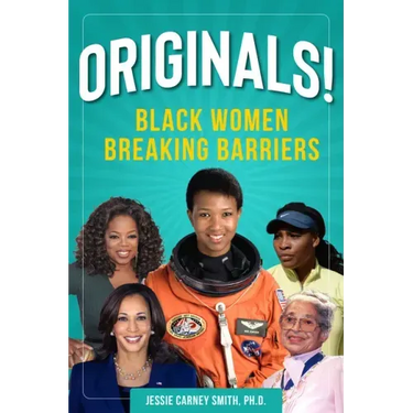 Originals!: Black Women Breaking Barriers