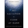 My Salvation Is Close at Hand