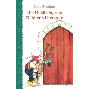 The Middle Ages in Children's Literature