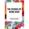 The Science of Being Rich