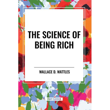 The Science of Being Rich