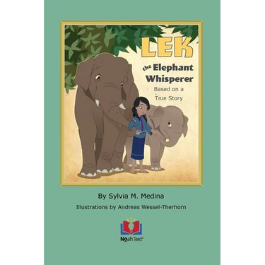 LEK the Elephant Whisperer: Based on a True Story