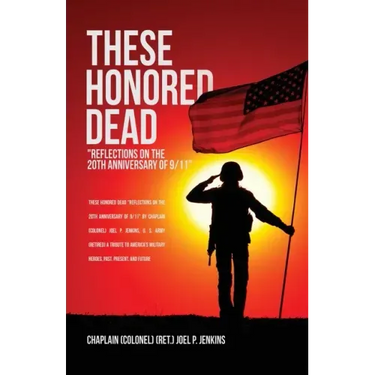These Honored Dead: "Reflections on the 20th Anniversary of 9/11"