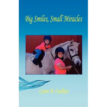 Big Smiles, Small Miracles