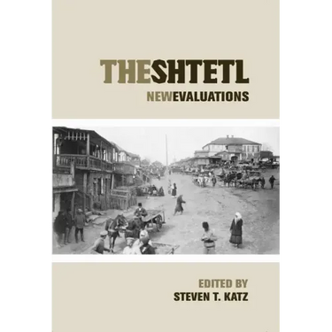 The Shtetl: New Evaluations