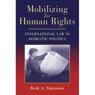 Mobilizing for Human Rights: International Law in Domestic Politics
