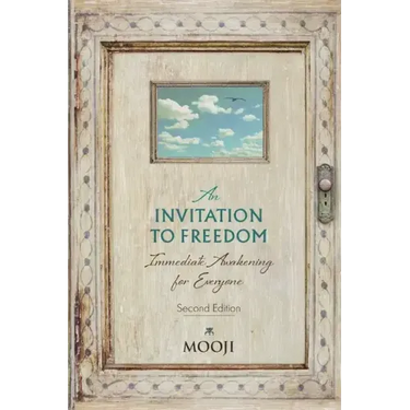 An Invitation to Freedom: Immediate Awakening for Everyone