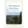 Entrapped Emotions ...and the Wisdom behind them