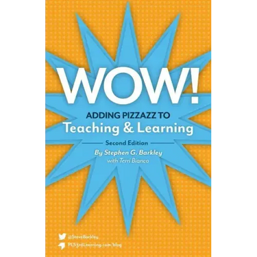 Wow! Adding Pizzazz to Teaching and Learning, Second Edition
