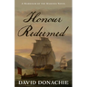 Honour Redeemed: A Markham of the Marines Novel