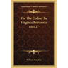 For The Colony In Virginia Britannia (1612)