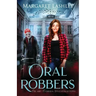 Oral Robbers