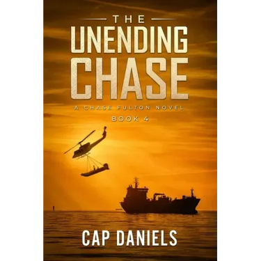 The Unending Chase: A Chase Fulton Novel