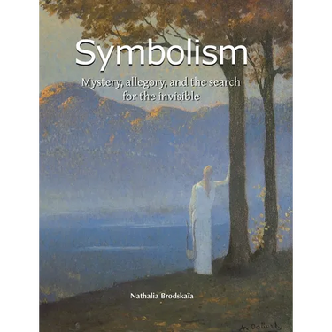 Symbolism: Mystery, allegory, and the search for the invisible