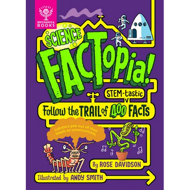 Science Factopia!: Follow the Trail of 400 Stem-Tastic Facts
