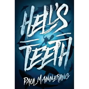 Hell's Teeth: A Deep Sea Thriller