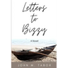 Letters to Bizzy