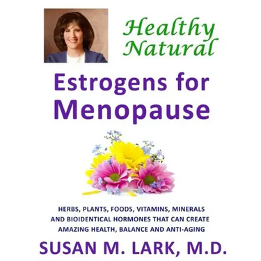 Healthy, Natural Estrogens for Menopause