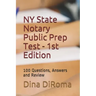 New York State Notary Public Prep Test - 1st Edition: 100 Questions, Answers and Review
