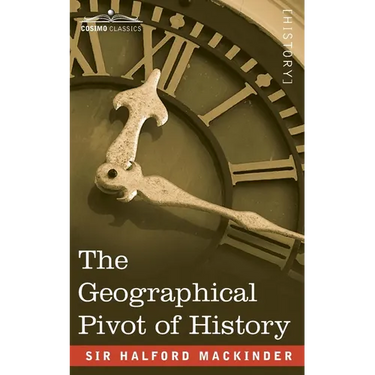 The Geographical Pivot of History