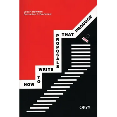 How to Write Proposals That Produce