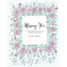 Missing You: An Adult Coloring Book for Grief, Loss and Comfort