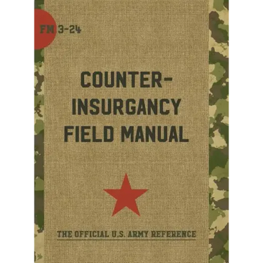 The U.S. Army/Marine Corps Counterinsurgency Field Manual