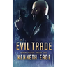 An Evil Trade