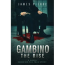 Gambino: The Rise