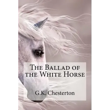The Ballad of the White Horse