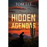 Hidden Agendas