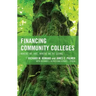 Financing Community Colleges: Where We Are, Where We're Going
