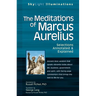 The Meditations of Marcus Aurelius: Selections Annotated & Explained