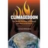 Climageddon: The Global Warming Emergency & How To Survive It