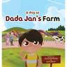 A Day at Dada Jan's Farm