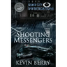 Shooting Messengers