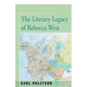 The Literary Legacy of Rebecca West